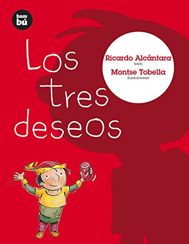 Los tres deseos (Primeros Lectores)