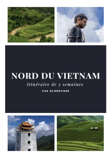 Vietnam en moto: Road trip de 3 semaines dans le nord du Vietnam : itinéraire, conseils pratiques et découverte des plus belles routes en deux-roues