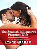 The Spanish Billionaire's Pregnant Wife (Virgin Brides, Arrogant Husbands Book 3)