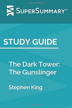 Study Guide: The Dark Tower: The Gunslinger by Stephen King