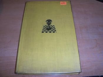 Chess The Hard Way by D.A.. Yanofsky