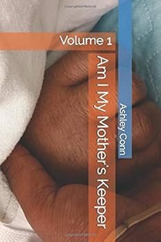 Paperback Am I My Mother's Keeper: Volume 1 Book