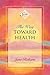 The Way Toward Health: A Seth Book