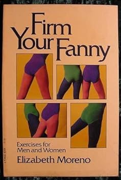 Paperback Firm your fanny (A Perigee book) Book
