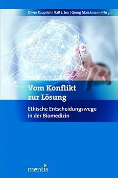 Paperback Vom Konflikt Zur Lösung: Ethische Entscheidungswege in Der Bioethik [German] Book