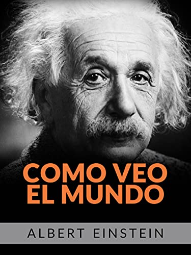 Como veo el mundo (Traducido) (Spanish Edition)