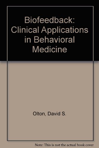 Biofeedback: Clinical Applications in Behavioral Medicine ...