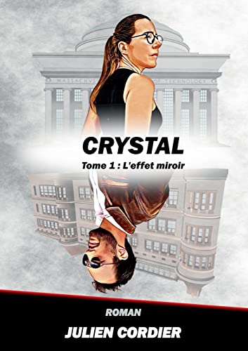 L'effet miroir: Tome 1 : L'effet miroir