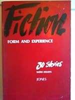 Fiction Form and Experience 30 Stories with Essays B000H4D2FO Book Cover