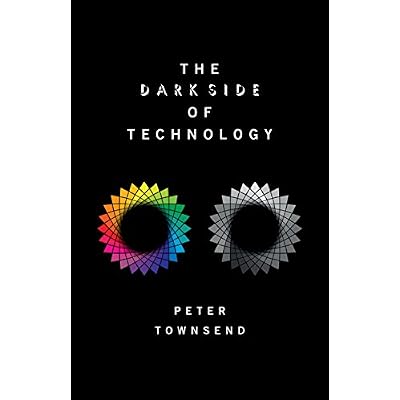 The Dark Side of Technology
