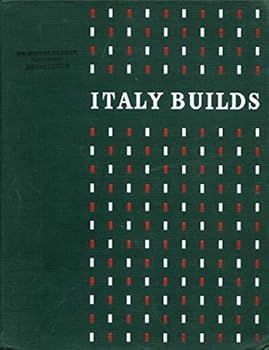 Hardcover Italy builds;: Its modern architecture and native inheritance. L'Italia costruisce Book