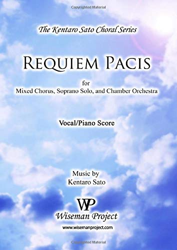 Requiem Pacis: for Mixed Chorus, Soprano Solo, and Chamber Orchestra