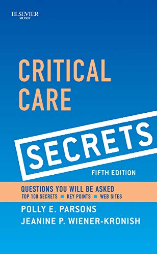 Critical Care Secrets, 5e Critical Care Secrets, 5e