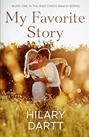 My Favorite Story: Book One in The Mint Creek Ranch Series 1950335119 Book Cover