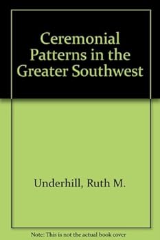 Hardcover Ceremonial patterns in the greater Southwest (American Ethnological Society. Monography) Book