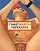 Martin Parr, Maurizio Cattelan, Pierpaolo Ferrari: ToiletMartin PaperParr Book