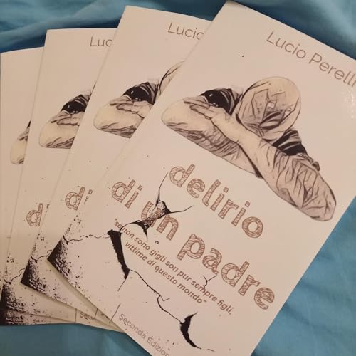  Ti racconto un libro: Delirio di un padre
