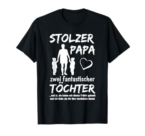Hombre Stolzer Papa zwei Hijas - Chica Camiseta