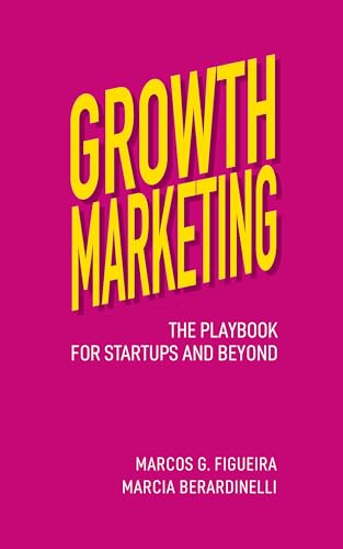 Growth Marketing Unlocked: The Playbook for Startups and Beyond
