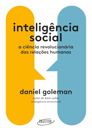 Inteligência social: A ciência revolucionária das relações humanas