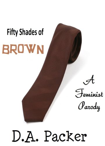 Fifty Shades of Brown (One Hundred and Fifty Shades in Total Trilogy Book 1) (English Edition)