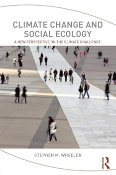 Paperback Climate Change and Social Ecology: A New Perspective on the Climate Challenge Book