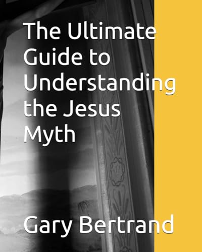 The Ultimate Guide to Understanding the Jesus Myth