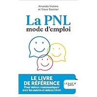 La PNL mode d'emploi