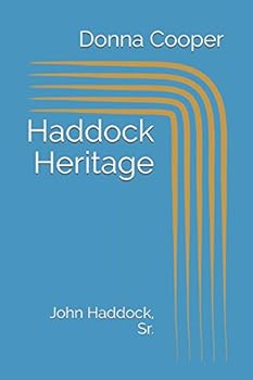 Paperback Haddock Heritage: John Haddock, Sr. Book