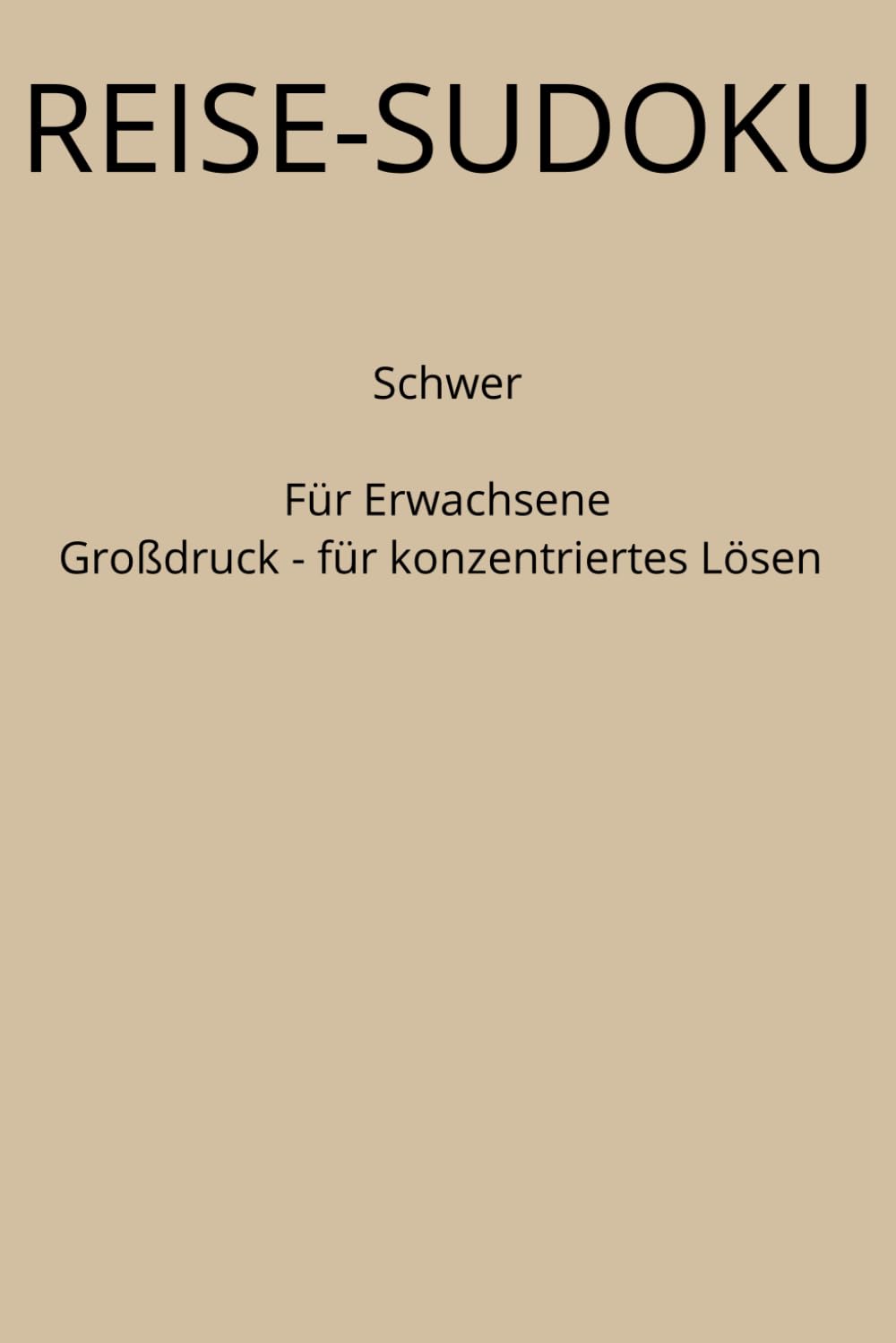 Reise Sudoku Schwer: 100 Rätsel für Erwachsene - Großdruck - Für Reisen & Alltag