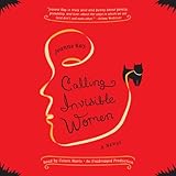 Calling Invisible Women: A Novel