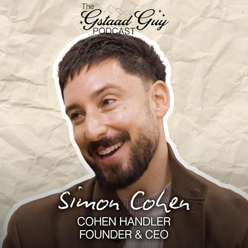 Cohen Handler Founder & CEO: Simon Cohen &ndash; Real Estate, Risk, and Reinventing the Rules