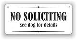 No soliciting see dog for details aluminum sign 4