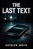  The last text. (English Edition)