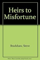 Heirs to Misfortune 0932807216 Book Cover