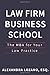 Law Firm Business School: The MBA for Your Law Practice