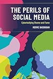 The Perils of Social Media:...