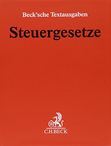 Steuergesetze (SteuerG), 1 Ordner, Grundwerk ohne Fortsetzung: Einkommen- und Lohnsteuer, Körperschaftsteuer, Umwandlungssteuer, Bewertung, ... Mit Downloadlink für das Berechnungsprogramm