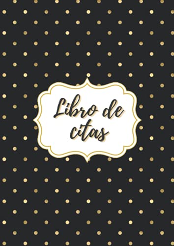 Libro de citas - Planificador de horario: Agenda de Citas para Peluqueria, estetica, salÃ³n de belleza o de uÃ±as, BarberÃ­a o negocios similares. A4, 365 DÃ­as, Lun-Dom. EspaÃ±ol (Spanish Edition)
