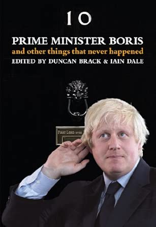 Prime Minister Boris... And Other Things That Never Happened-Wow! eBook