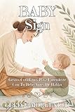 BABY SIGN. GESTOS COTIDIANOS PARA ENTENDERTE CON TU BEBÉ ANTES DE HABLAR: Método práctico de comunicación temprana · Plan de 4 semanas para reducir rabietas y conectar desde los primeros meses