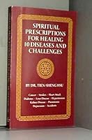 Spiritual Prescriptions for Healing 10 Diseases and Challenges 1732588317 Book Cover