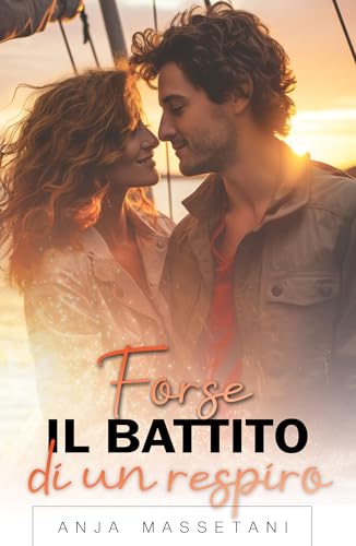  Forse il battito di un respiro: Lui è il rischio che non dovrebbe correre. Lei è l’unica tentazione a cui non sa resistere. (Normandia Vol. 3)