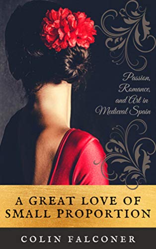 Amazon Com A Great Love Of Small Proportion Medieval Series Ebook Falconer Colin Kindle Store