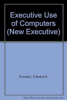 Paperback Executive Use of Computers (New Executive S.) Book