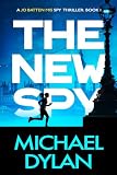 The New Spy: A gripping spy thriller (Jo Batten MI5 Spy Thriller Book 1)