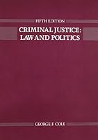 Criminal Justice: Law & Politics 0878721134 Book Cover