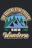 Photo Gallery wanderer notizbuch ich brauche keine therapie: notizbuch für wanderer, läufer und urlauber / tagebuch / journal für notizen und planungen / planer und erinnerungen Photo Gallery wanderer notizbuch ich brauche keine therapie: notizbuch für wanderer, läufer und urlauber / tagebuch / journal für notizen und planungen / planer und erinnerungen