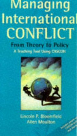 Managing International Conflict: From Theory to Policy Managing International Conflict: From Theory to Policy
