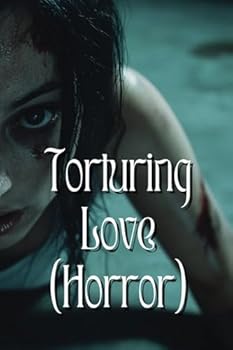 Paperback Torturing Love (Horror) Book